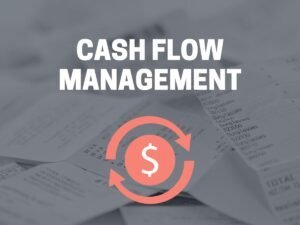 Cash Flow Management