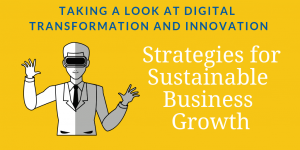 Digital transformation and innovation strategies for sustainable business growth