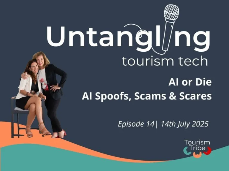 Fab and Liz promoting Untangling Tourism Tech podcast episode on AI spoofs, scams and scares.