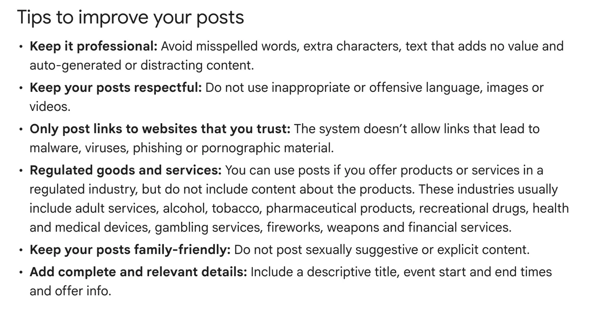 Google's tips to improve your posts, including avoid misspelled words, extra characters, text that adds no value and auto-generated or distracting content, and the rule on regulated goods such as alcohol.